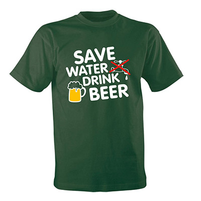 Tričko „Save water, drink beer“